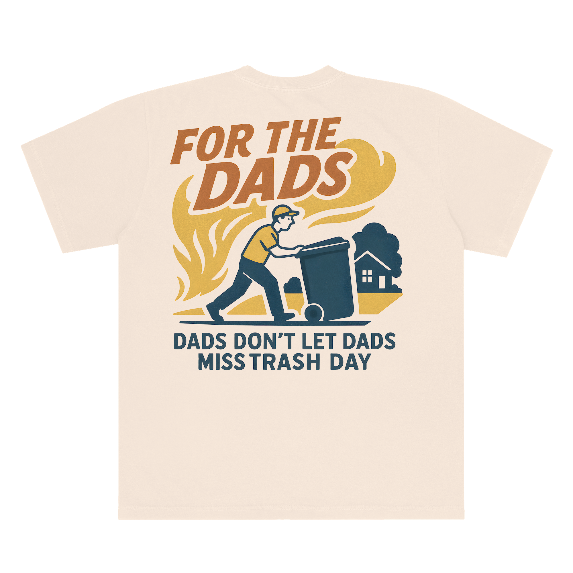 For the Dads Trash Day
