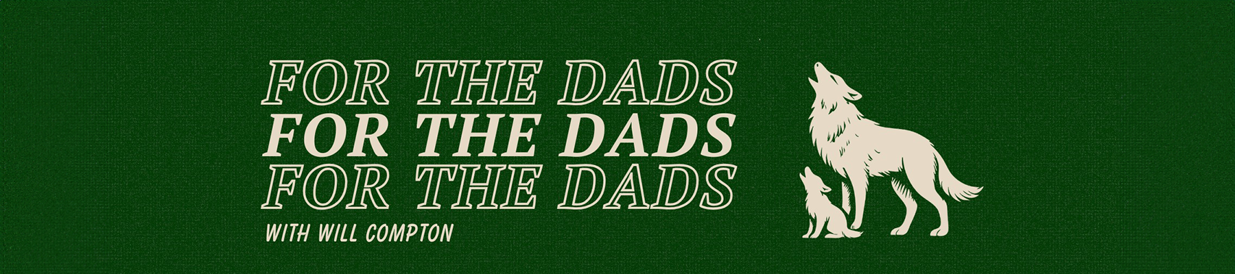 For The Dads